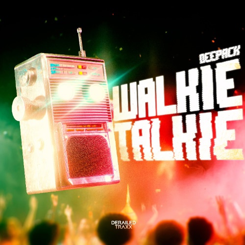 Deepack - Walkie Talkie (Extended Mix)