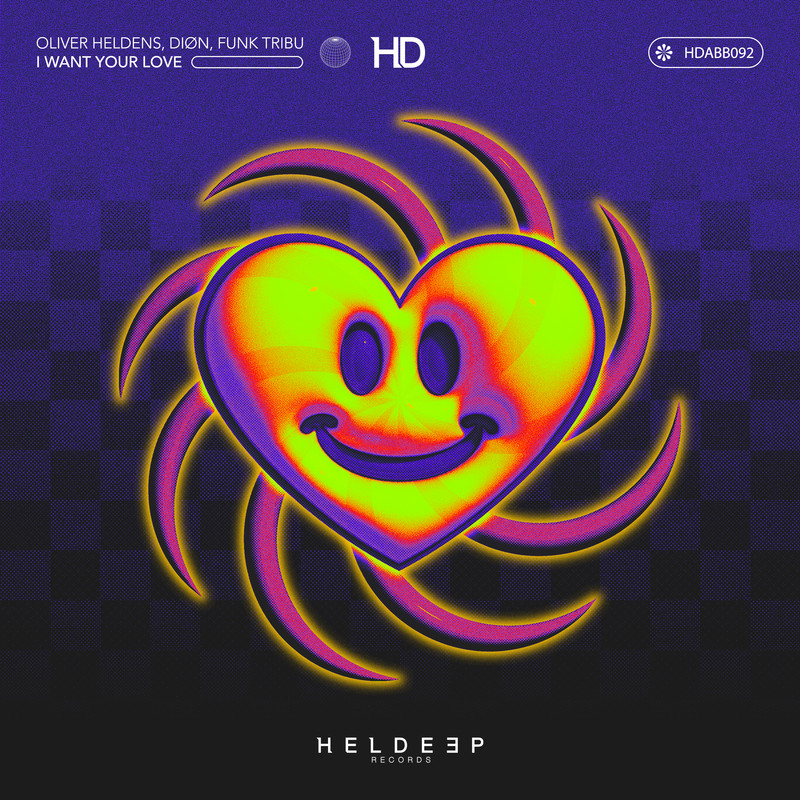 Oliver Heldens, DION, Funk Tribu - I WANT YOUR LOVE (Extended Mix)