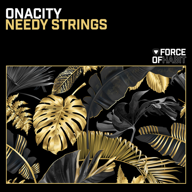 Onacity - Needy Strings (Club Mix)