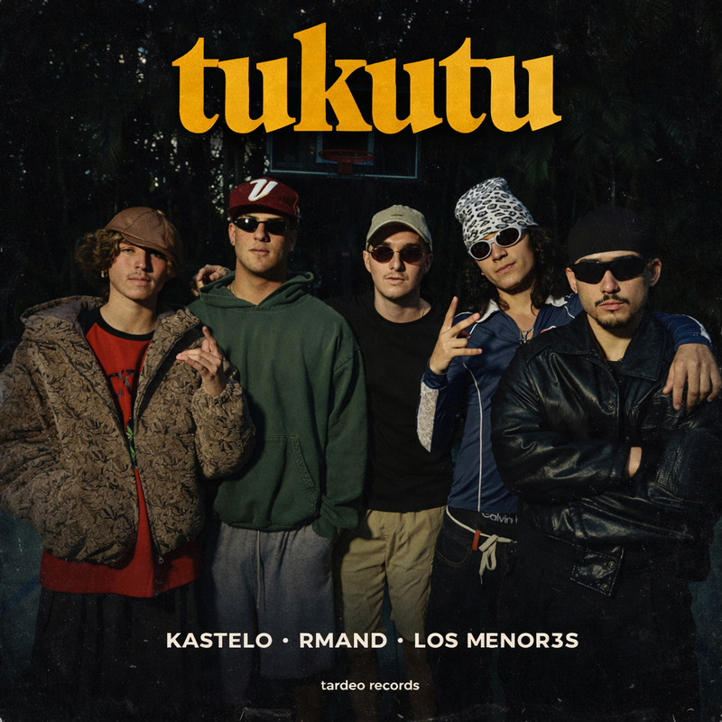 Kastelo, RMAND, Los Menor3s- TUKUTU (Extended Mix)