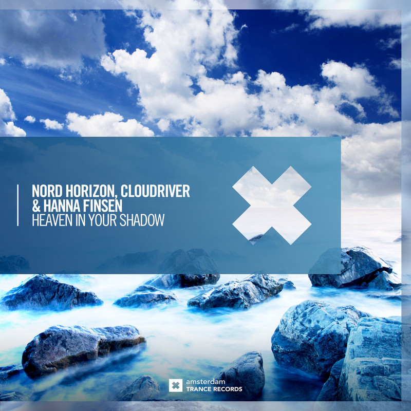 Nord Horizon, Cloudriver & Hanna Finsen - Heaven In Your Shadow (Extended Mix)