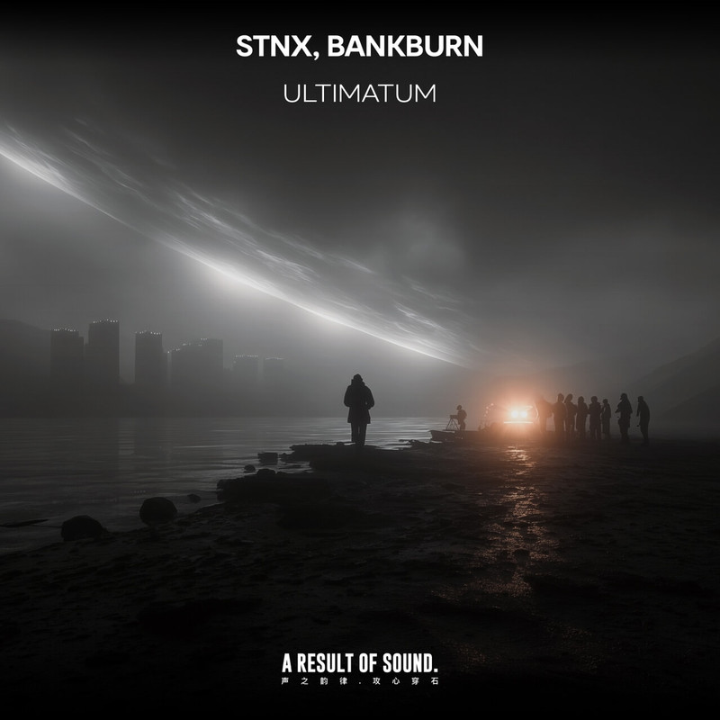 STNX & BANKBURN - Ultimatum (Extended Mix)