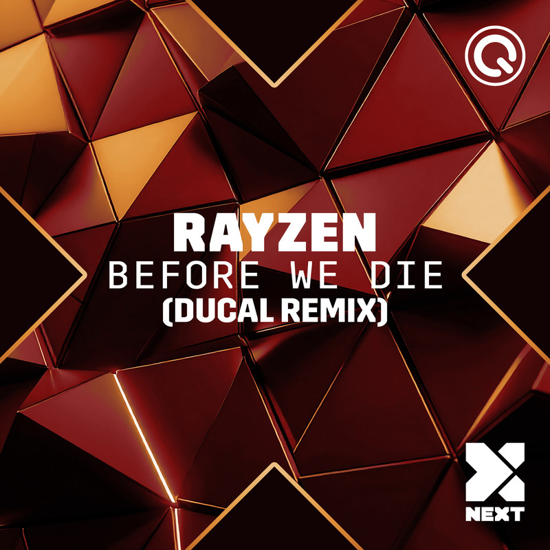 RAYZEN - Before We Die (Ducal Extended Remix)