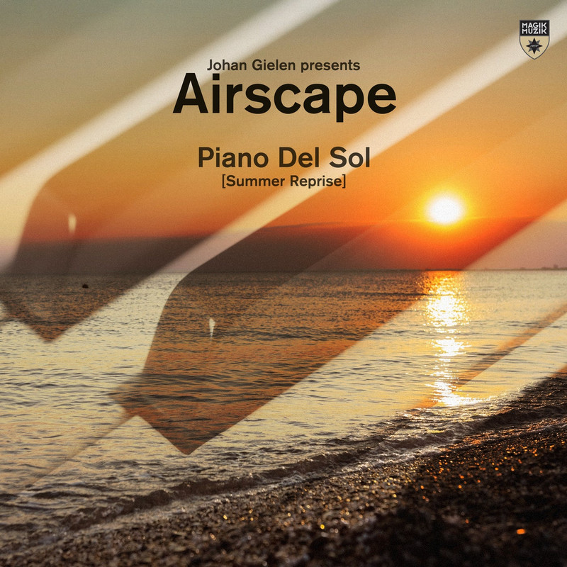 Johan Gielen presents Airscape - Piano Del Sol (Extended Summer Reprise)