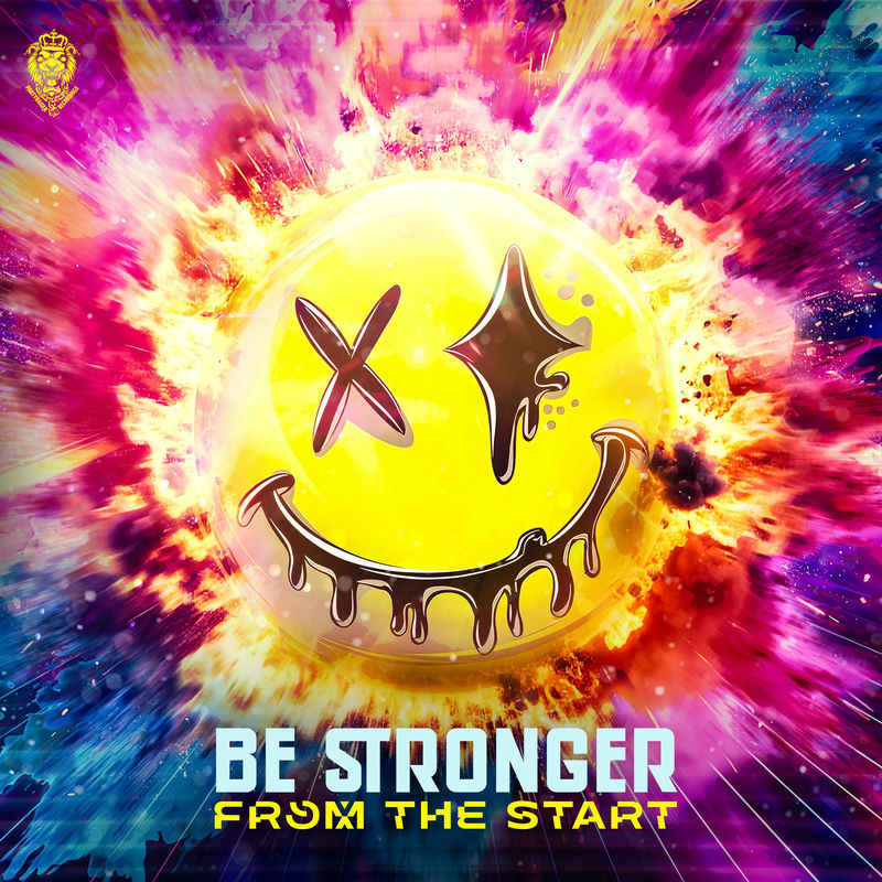 Be Stronger - From The Start (Original Mix)