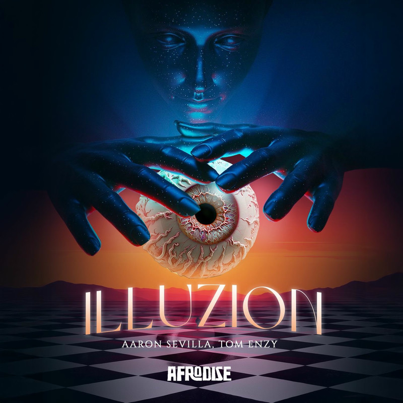 Aaron Sevilla & Tom Enzy - Illuzion (Original Mix)