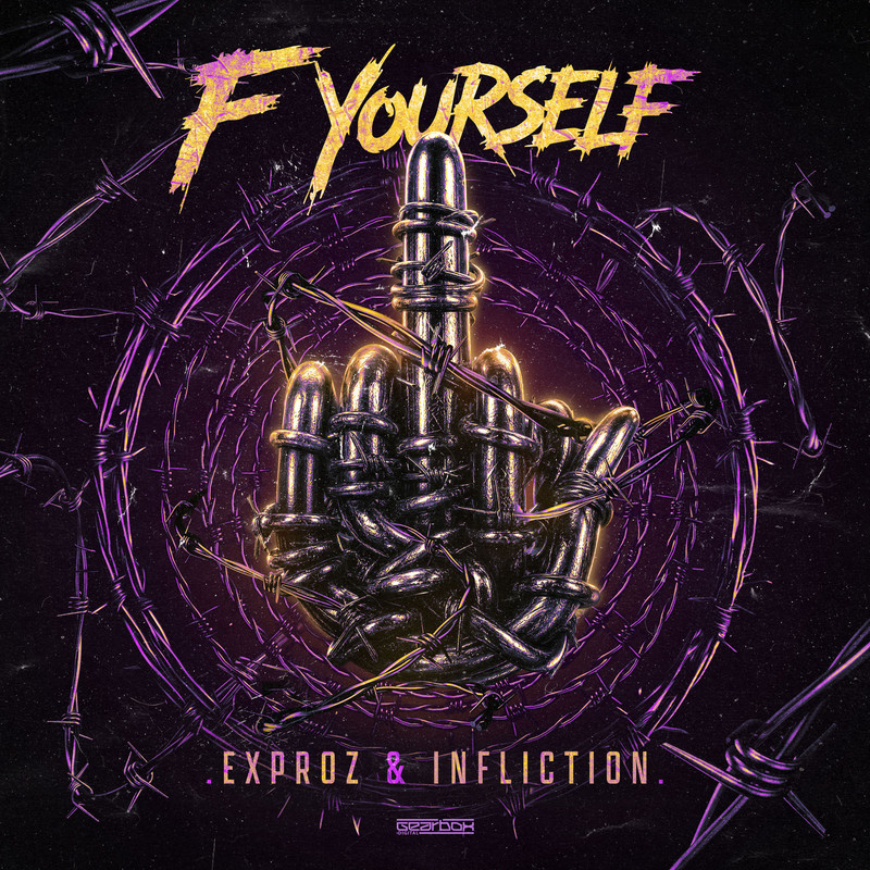 Exproz, Infliction - F YOURSELF (Extended Mix)