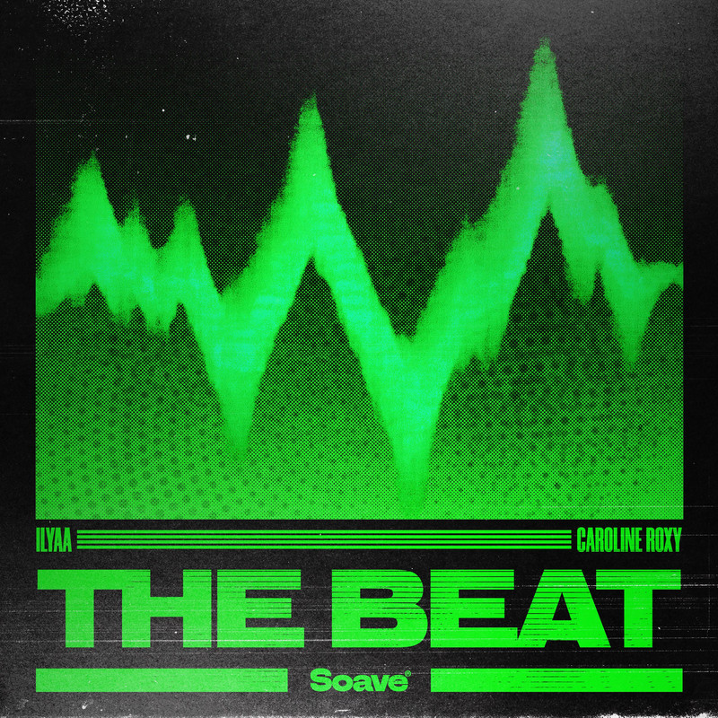 ILYAA & Caroline Roxy - The Beat (Extended Mix)