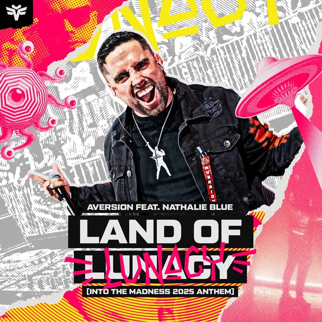 Aversion & Nathalie Blue - Land of Lunacy (Into The Madness 2025 Anthem) (Pro Mix)