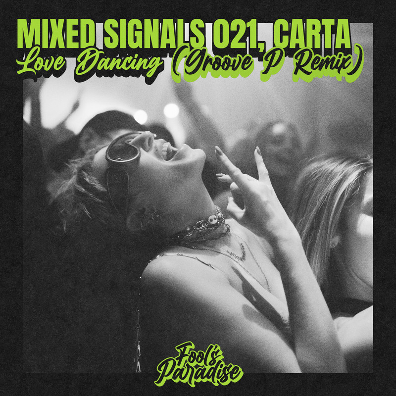 Mixed Signals 021, Carta - Love Dancing (Groove P Extended Mix)
