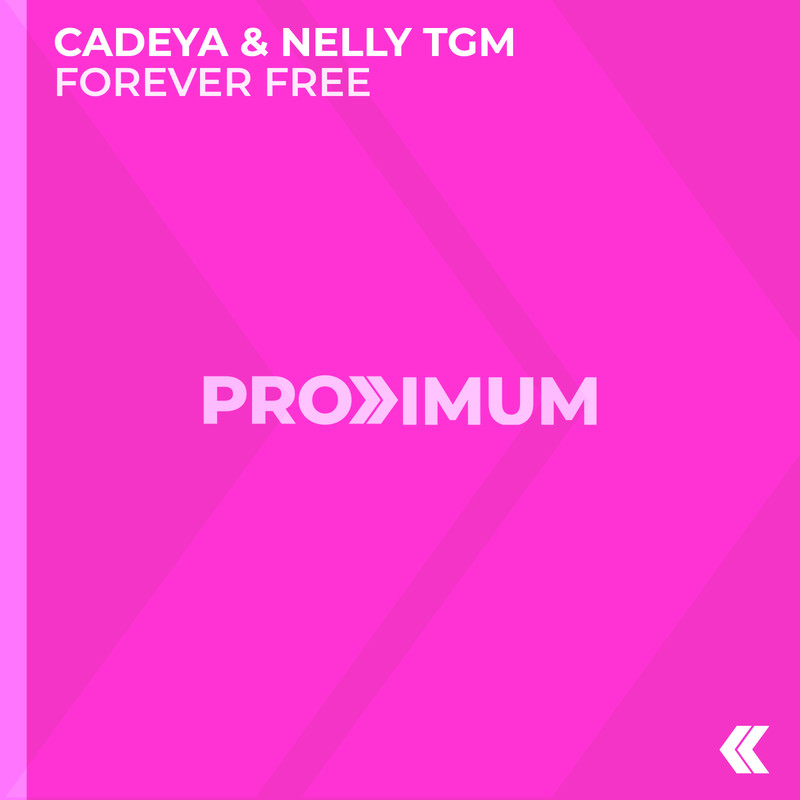 Cadeya & NELLY TGM - Forever Free (Extended Mix)