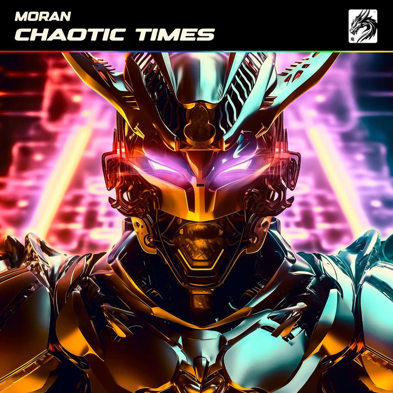 Moran - Chaotic Times (Original Mix)