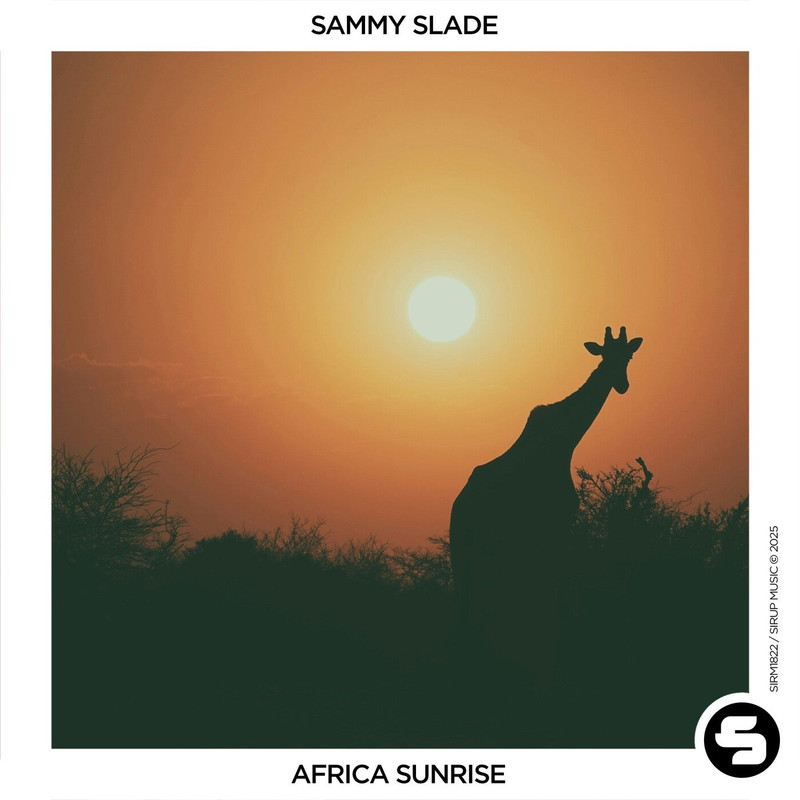 Sammy Slade - Africa Sunrise (Extended Mix)
