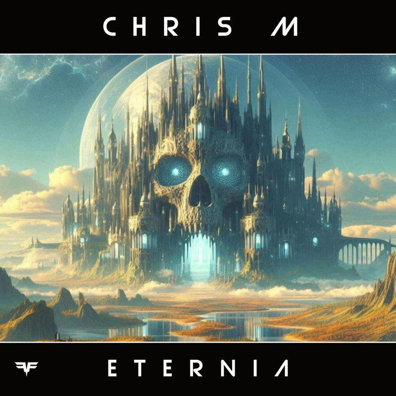 Chris M (UK) - Eternia (Extended Mix)
