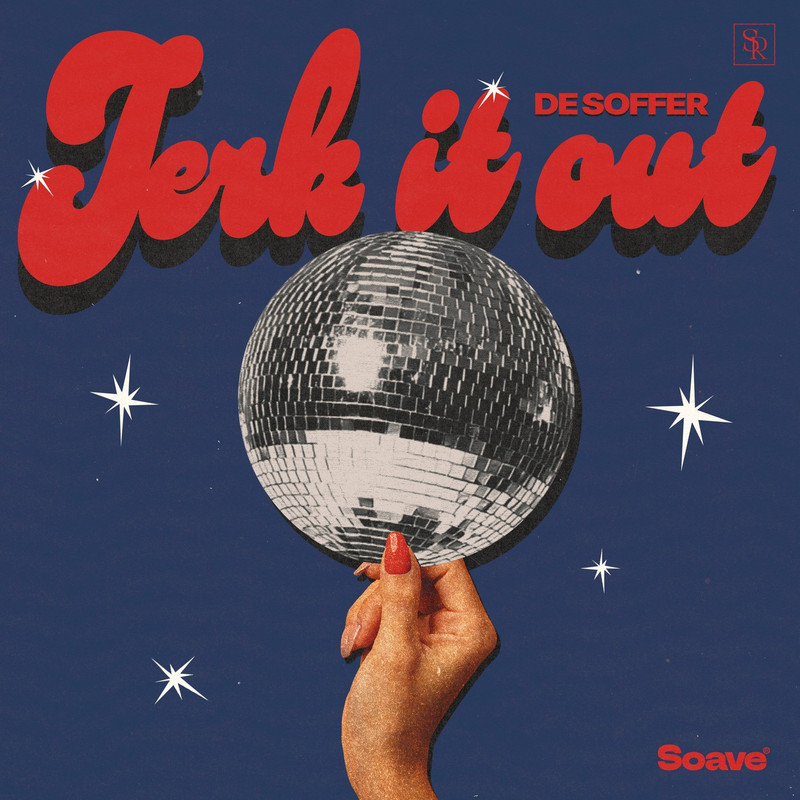 DE SOFFER - Jerk It Out (Extended Mix)