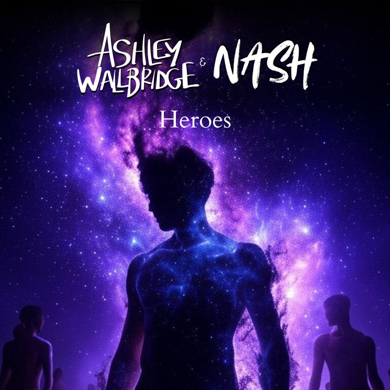 Ashley Wallbridge & Nash - Heroes (Extended Mix)