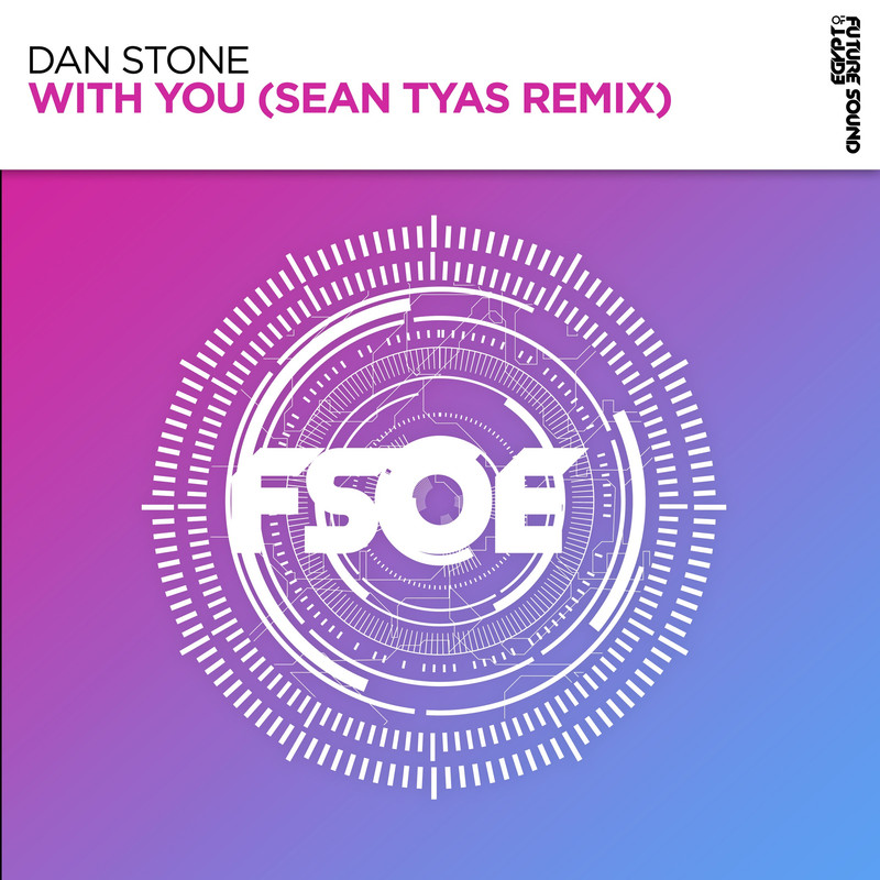 Dan Stone - With You (Sean Tyas Extended Remix)