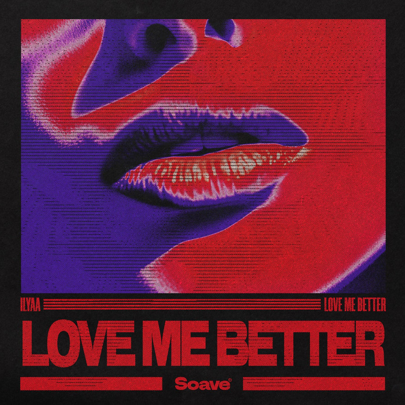 ILYAA - Love Me Better (Extended Mix)