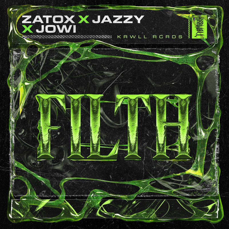 Zatox, Jazzy & Jowi - FILTH (Original Mix)