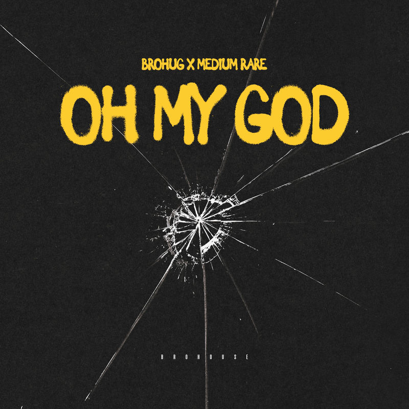 BROHUG & Medium Rare - Oh My God (Original Mix)