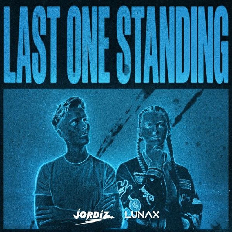 LUNAX & Jordiz - Last One Standing (Original Mix)