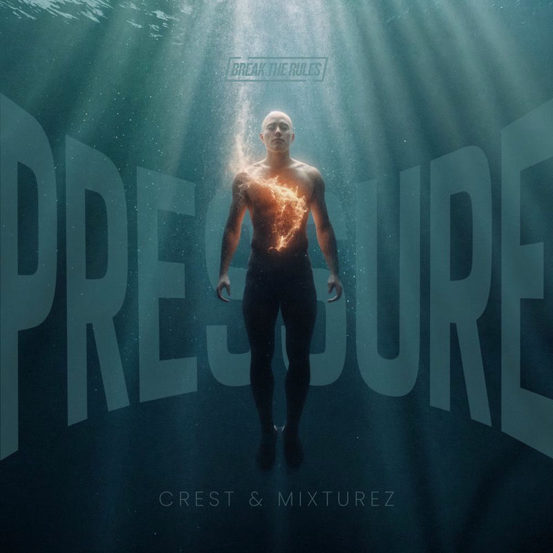 Crest, Mixturez & Break the Rules - Pressure (Original Mix)