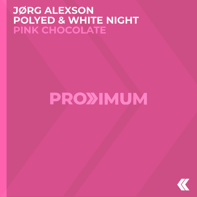J&oslash;rg Alexson, PoLYED & White Night - Pink Chocolate (Extended Mix)