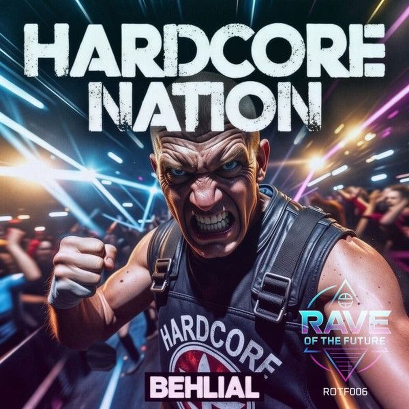 Behlial - Hardcore Nation (Original Mix)
