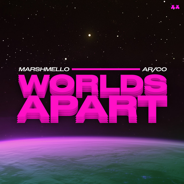 Marshmello, ARCO - Worlds Apart (Original Mix)