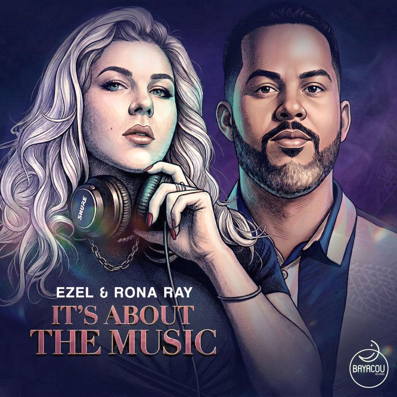 Ezel & Rona Ray - It's About The Music (Original Mix)