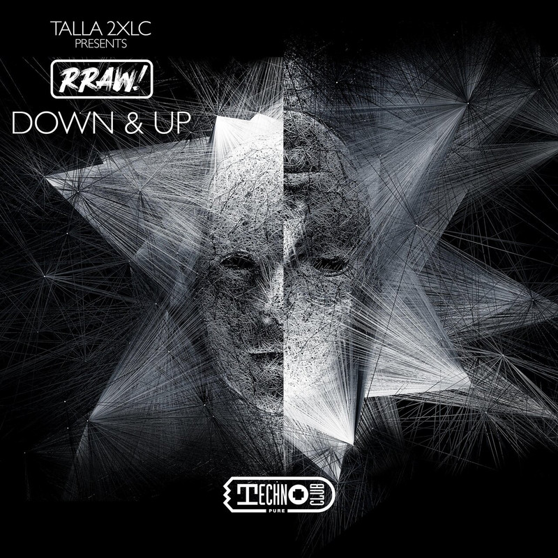 Talla 2XLC pres. RRAW! - Down & Up (Extended Mix)