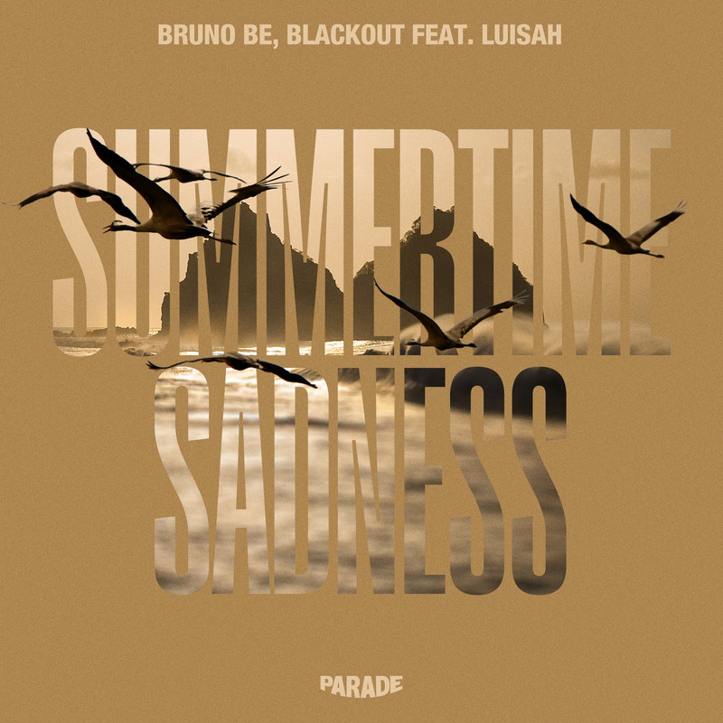 Bruno Be, Blackout feat. Luisah - Summertime Sadness (Extended Mix)