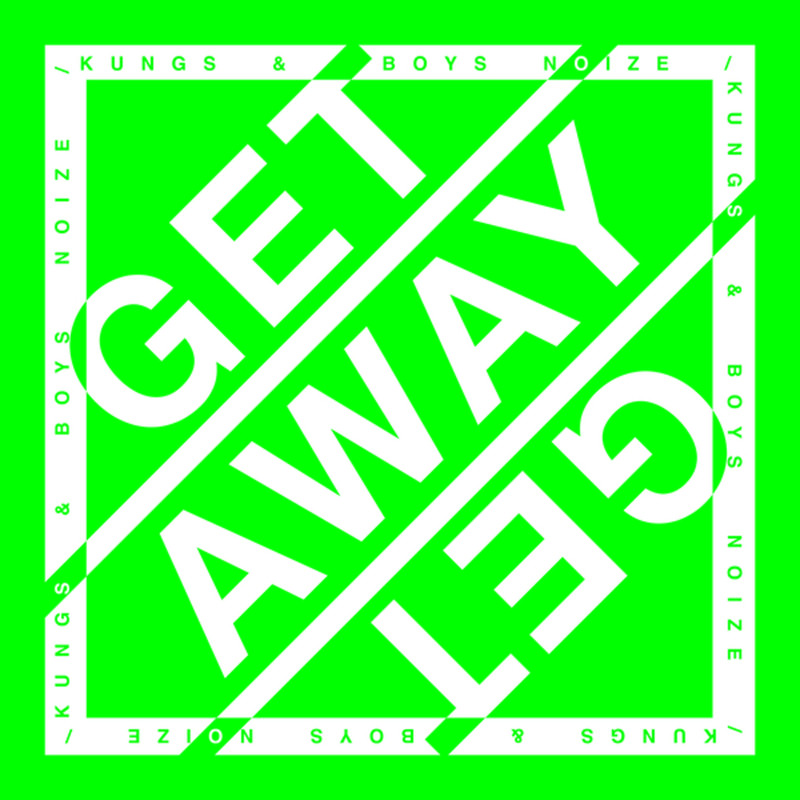 Boys Noize, Kungs - Get Away (Extended Mix)