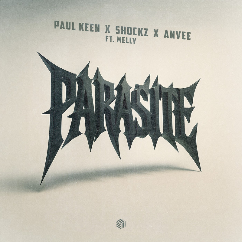 Paul Keen, Shockz & ANVEE - Parasite (ft. Melly) [Extended Mix]