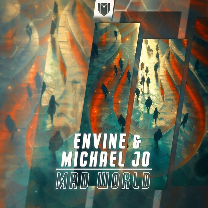 Envine & Michael Jo - Mad World (Extended Mix)
