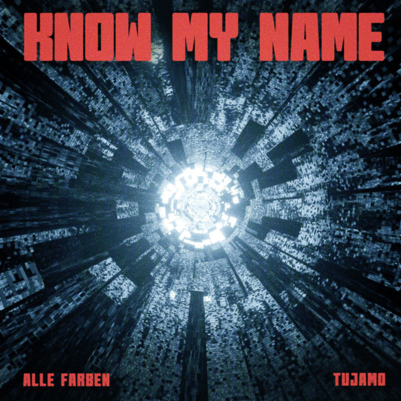 Alle Farben x Tujamo - Know My Name (Extended Mix)
