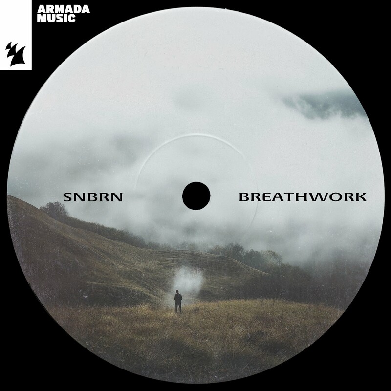 SNBRN - Breathwork (Original Mix)