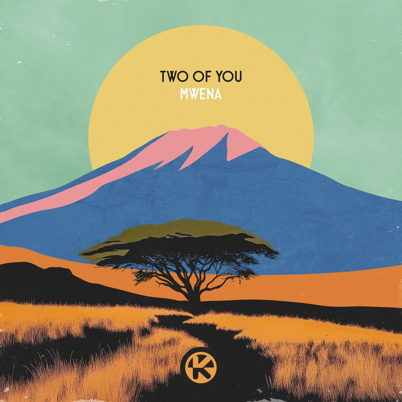 TWO OF YOU - Mwena (Extended Mix)