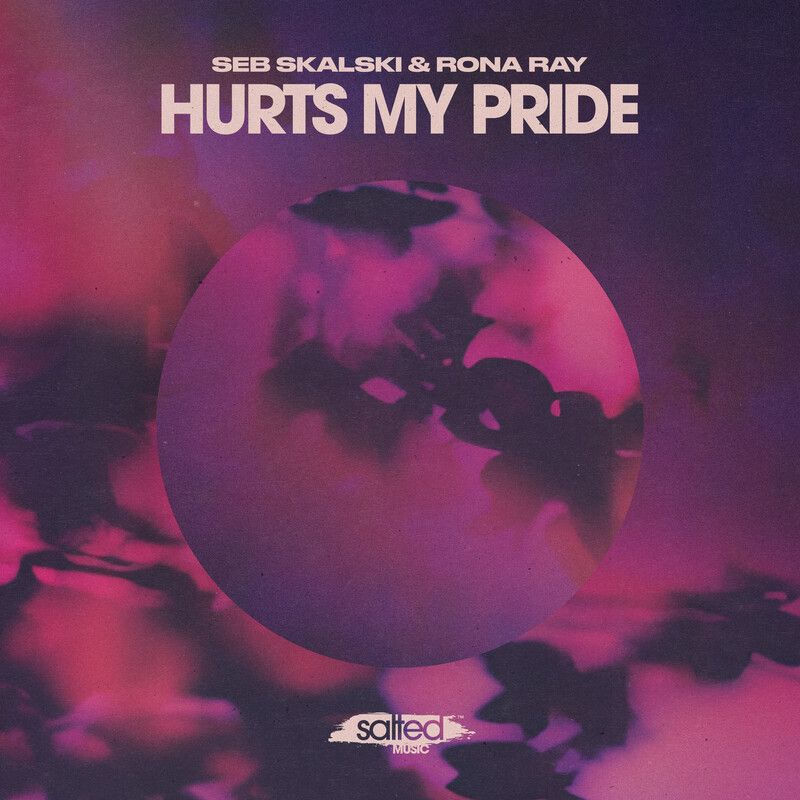 Seb Skalski & Rona Ray - Hurts My Pride (Original Mix)