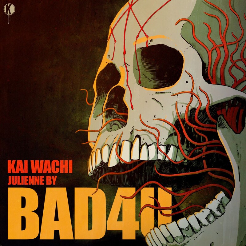 Kai Wachi & Julienne By - BAD4U (Original Mix)