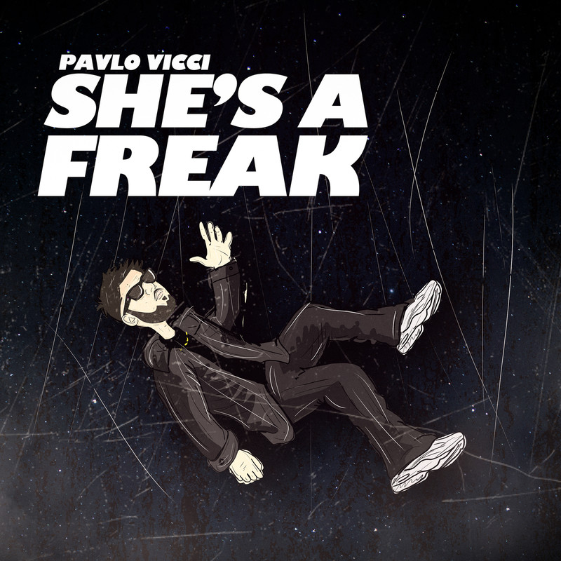 Pavlo Vicci - She's A Freak (Extended Mix)