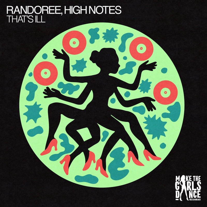 Randoree, High Notes - That's Ill (Extended Mix)