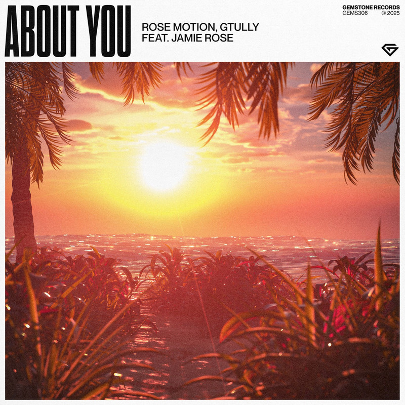 Rose Motion, GTULLY feat. Jamie Rose - About You (Extended Mix)