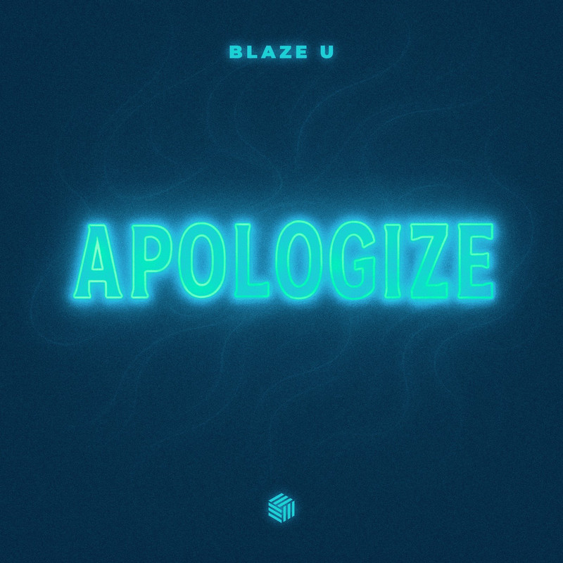 Blaze U - Apologize (Extended Mix)