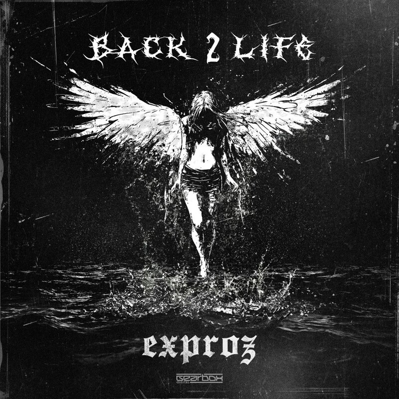 Exproz - Back 2 Life (Original Mix)