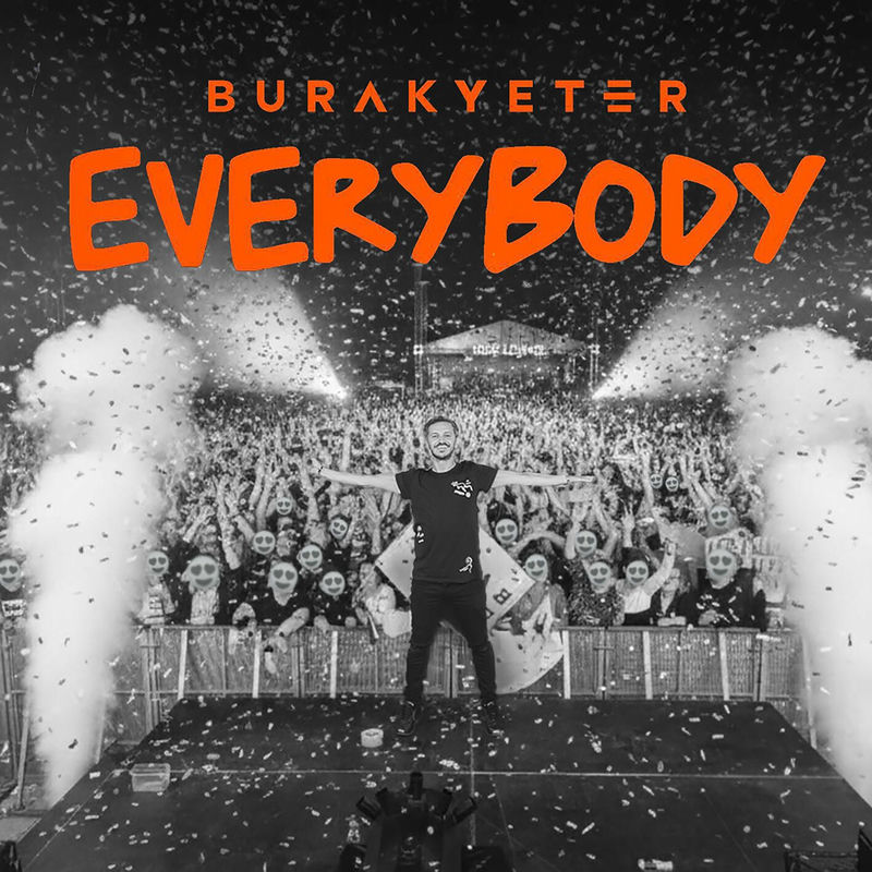 Burak Yeter - Everybody (Original Mix)