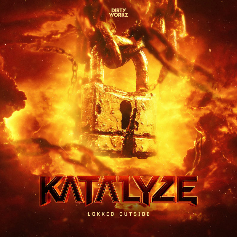 Katalyze - LOKKED OUTSIDE (Original Mix)