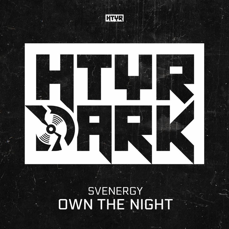 Svenergy - OWN THE NIGHT (Original Mix)