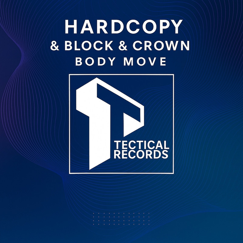 Block & Crown, Hardcopy - Body Move (Electro Mix)