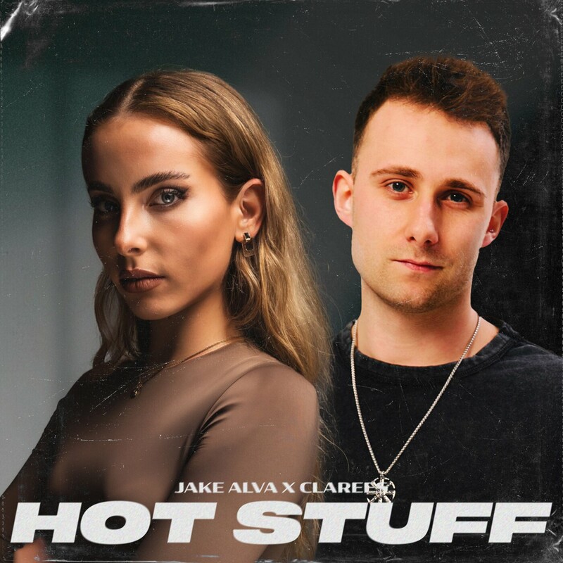 Jake Alva & Clarees - Hot Stuff (Original Mix)